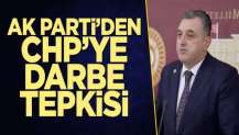 AK Partili Çilez'den CHP'ye darbe çığırtkanlığı suçlaması