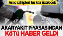 Akaryakıt fiyatları için kötü haber geldi! Araç sahipleri bu kez üzülecek