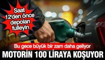 Akaryakıta bu gece gelecek zam belli oldu: Litresi 100 liraya koşuyor