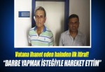 Akın Öztürk savcılıkta darbe yapmak istediğini itiraf etti!