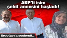 AKP’li isim şehit annesini haşladı! Erdoğan’a seslendi…