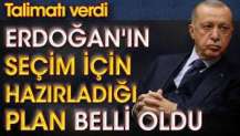 AKP’nin dörtlü seçim planı oldu. Erdoğan bakanlara talimat verdi