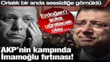 AKP’nin kampında İmamoğlu fırtınası! Ortalık bir anda sessizliğe gömüldü…