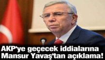 AKP'ye geçecek iddialarına Mansur Yavaş'tan açıklama!