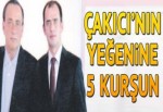 Alaattin Çakıcı'nın yeğenine kurşun yağmuru