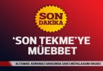 Ali İsmail davası: Savcı o 'son tekme' için müebbet istedi