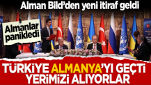 Alman Bild’den yeni itiraf geldi: Türkiye Almanya’yı geçti, yerimizi alıyorlar!