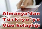 Almanya'dan Türkiye'ye vize kolaylığı