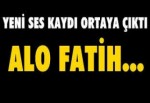 Alo Fatih'ten yeni ses kaydı