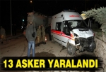 Amasya'da kaza: 13 asker yaralandı