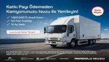 Anadolu Isuzu’dan Kamyon ve Kamyonet Müşterilerine Özel Finansman Kampanyası