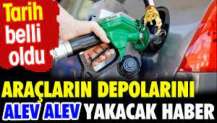 Araçların depolarını alev alev yakacak haber. Tarih belli oldu