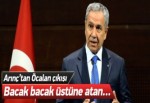 Arınç'tan flaş Öcalan çıkışı