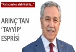 Arınç'tan Tayyip esprisi