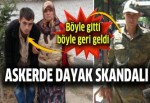 Askerde dayak skandalı!