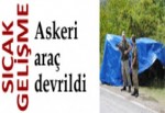 Askeri araç devrildi