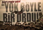 Askeri uzmanlar şaşkın: Yok böyle bir ordu!