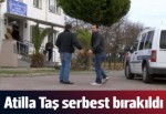 Atilla Taş serbest bırakıldı