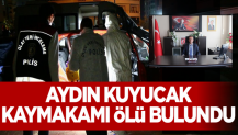 Aydın Kuyucak Kaymakamı ölü bulundu!