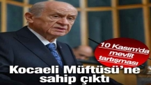 Bahçeli Kocaeli Müftüsü'ne sahip çıktı