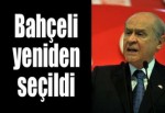 Bahçeli yeniden seçildi