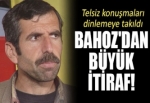 Bahoz'dan büyük itiraf