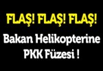 Bakan helikopterine PKK füzesi
