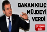 Bakan Kılıç'tan yurt müjdesi