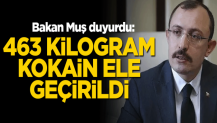 Bakan Muş ele geçirilen kokain miktarını açıkladı