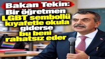 Bakan Tekin: Bir öğretmen LGBT sembollü kıyafetle okula giderse bu beni rahatsız eder