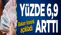 Bakan Varank açıkladı! "Yüzde 6,9 arttı"