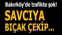 Bakırköy’de trafikte şok! Savcıya bıçak çekti