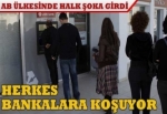 Bankalara Koşuyorlar