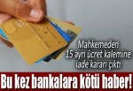 Bankalara kötü haber