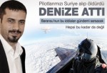 Baransu'dan düşürülen uçağımızla ilgili bomba iddia