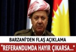 Barzani'den 'istifa ederim' çıkışı
