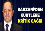 Barzani'den tüm Kürt gruplara çağrı