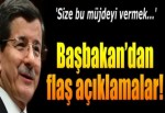 Başbakan Davutoğlu'dan flaş açıklamalar