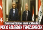 Başbakan Yıldırım ve İbadi'den ortak açıklama.