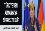 Başbakan'dan Almanya'ya sürpriz teklif