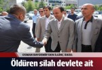 Baydemir: 1 kişinin ölümüne neden olan silah devletindir