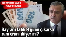 Bayram tatili 9 güne çıkarsa zam oranı düşer mi? Özgür Erdursun açıkladı
