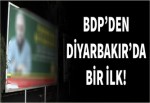 BDP'den Diyarbakır'da bir ilk!