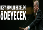 Bedelini ödeyecek.