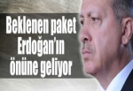 Beklenen paket Erdoğan'ın önüne geliyor