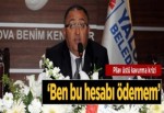 'Ben bu hesabı ödemem'