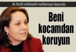 Beni kocamdan koruyun