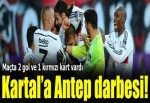 Beşiktaş: 1 Gaziantepspor: 1