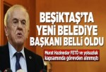 Beşiktaş Belediye Başkanı Tahir Doğaç oldu.