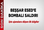 Beşşar Esed'e bombalı saldırı